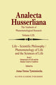 Book cover of: Life Scientific Philosophy, Phenomenology of Life and the Sciences of Life. By: A-T. Tymieniecka