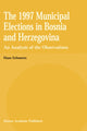 Book cover of: 1997 Municipal Elections in Bosnia and Herzegovina. By: H. Schmeets