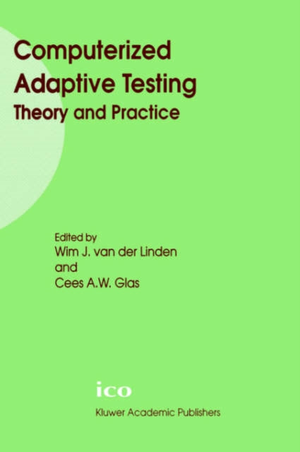 Book cover of: Computerized Adaptive Testing: Theory and Practice