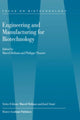 Book cover of: Engineering and Manufacturing for Biotechnology