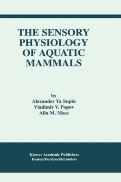 Book cover of: Sensory Physiology of Aquatic Mammals
