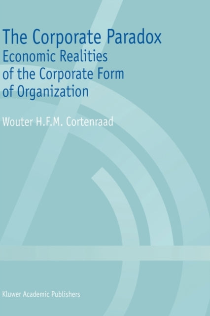 Book cover of: Corporate Paradox. By: Wouter H.F.M. Cortenraad