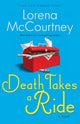 Book cover of: Death Takes a Ride A Novel. By: Lorena McCourtney