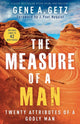 Book cover of: Measure of a Man – Twenty Attributes of a Godly Man. By: Gene A. Getz