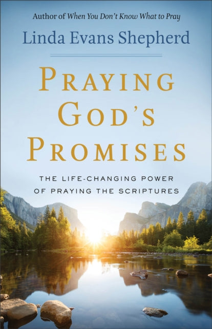 Book cover of: Praying God`s Promises – The Life–Changing Power of Praying the Scriptures