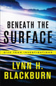 Book cover of: Beneath the Surface. By: Lynn H. Blackburn