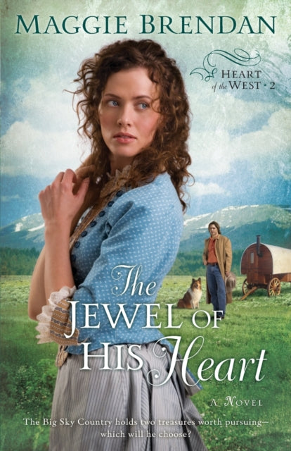 Book cover of: Jewel of His Heart – A Novel. By: Maggie Brendan