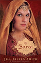 Book cover of: Sarai – A Novel. By: Jill Eileen Smith
