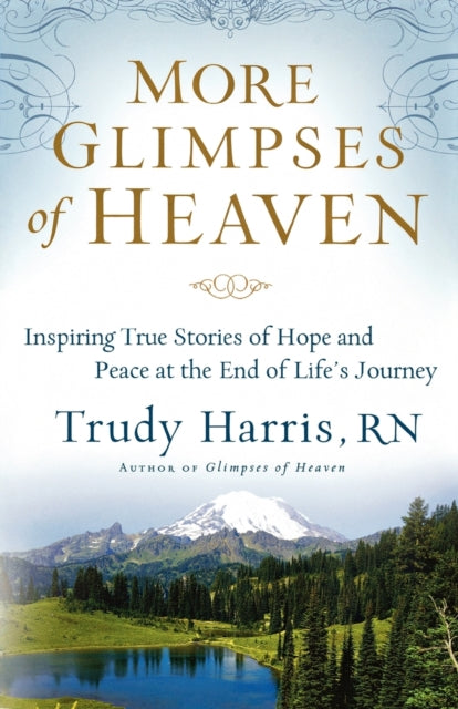 Book cover of: More Glimpses of Heaven. By: Trudy Harris