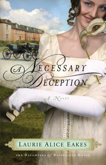 Book cover of: Necessary Deception. By: Laurie Alice Eakes