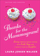 Book cover of: Thanks for the Mammogram!