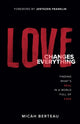 Book cover of: Love Changes Everything
