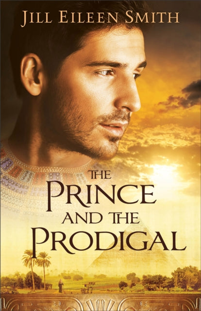 Book cover of: Prince and the Prodigal. By: Jill Eileen Smith