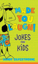 Book cover of: Made You Laugh! – Jokes for Kids