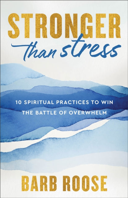 Book cover of: Stronger than Stress. By: Barb Roose