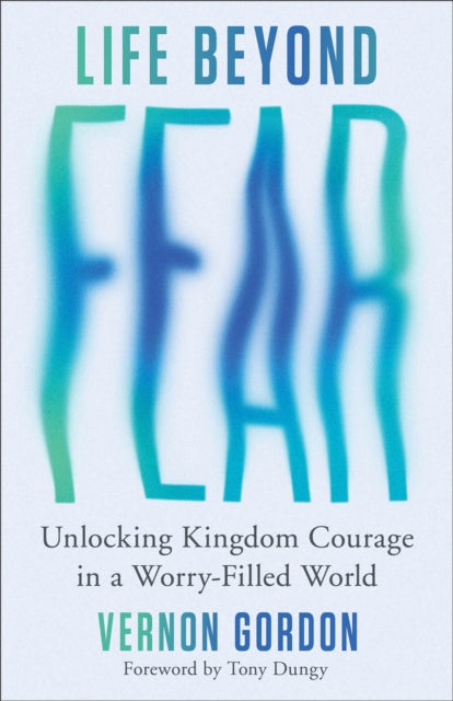 Book cover of: Life Beyond Fear