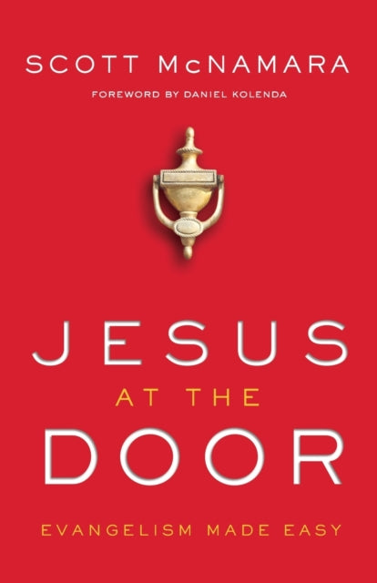 Book cover of: Jesus at the Door – Evangelism Made Easy. By: Scott McNamara