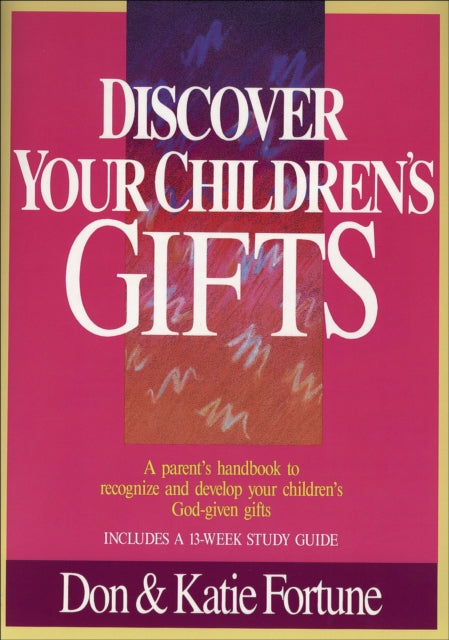 Book cover of: Discover Your Children`s Gifts