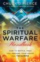 Book cover of: Spiritual Warfare Handbook – How to Battle, Pray and Prepare Your House for Triumph
