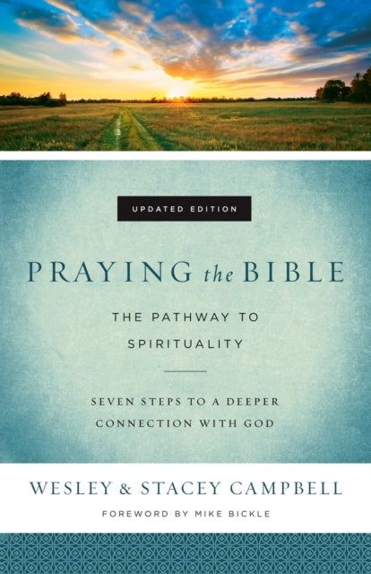 Book cover of: Praying the Bible – The Pathway to Spirituality. By: Wesley Campbell