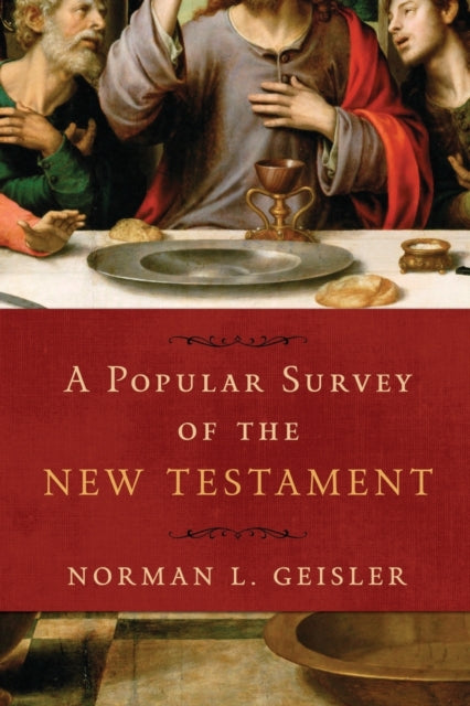 Book cover of: Popular Survey of the New Testament. By: Norman L. Geisler