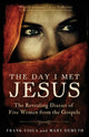 Day I Met Jesus – The Revealing Diaries of Five Women from the Gospels