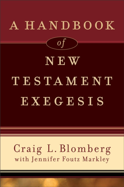 Book cover of: Handbook of New Testament Exegesis. By: Craig L. Blomberg