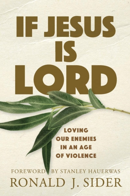 Book cover of: If Jesus Is Lord. By: Ronald J. Sider