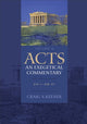Book cover of: Acts: An Exegetical Commentary – 24:1–28:31. By: Craig S. Keener