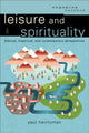 Book cover of: Leisure and Spirituality. By: Paul Heintzman