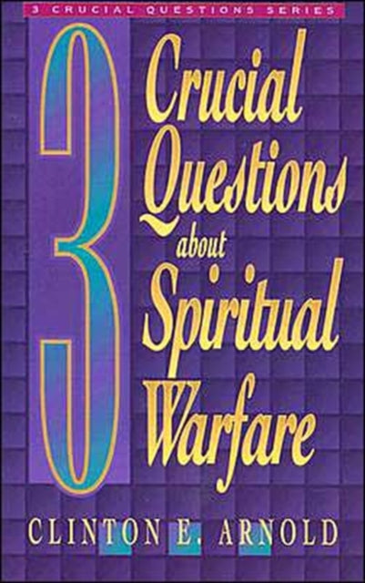Book cover of: 3 Crucial Questions about Spiritual Warfare