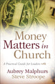 Book cover of: Money Matters in Church – A Practical Guide for Leaders. By: Aubrey Malphurs