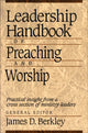 Book cover of: Leadership Handbook of Preaching and Worship. By: James D. Berkley