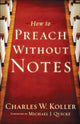 Book cover of: How to Preach without Notes. By: Charles W. Koller, Koller, Charles W.