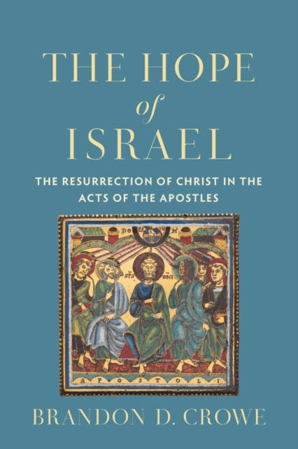 Book cover of: Hope of Israel. By: Brandon D. Crowe
