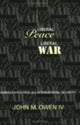 Book cover of: Liberal Peace, Liberal War