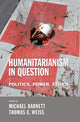 Book cover of: Humanitarianism in Question