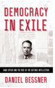 Book cover of: Democracy in Exile. By: Daniel Bessner