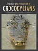 Book cover of: Biology and Evolution of Crocodylians. By: Gordon Grigg
