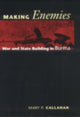 Book cover of: Making Enemies. By: Mary P. Callahan
