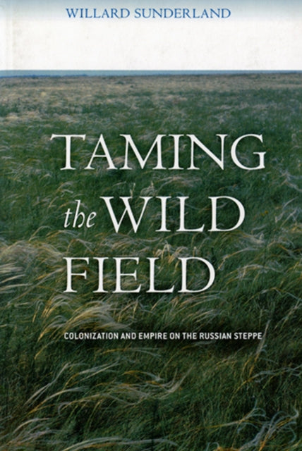 Book cover of: Taming the Wild Field. By: Williard Sunderland