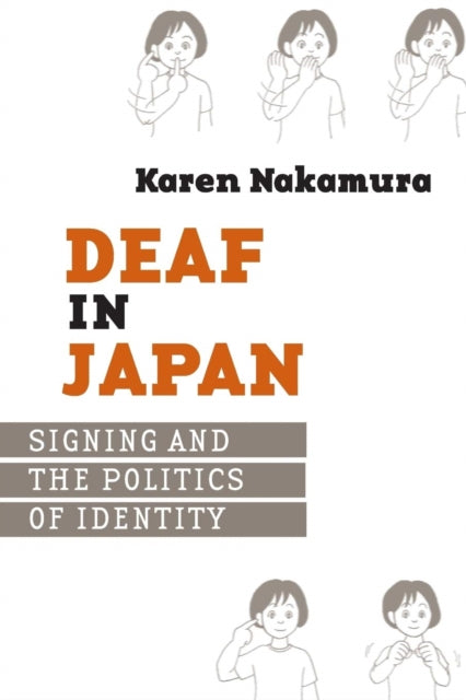 Book cover of: Deaf in Japan. By: Karen Nakamura