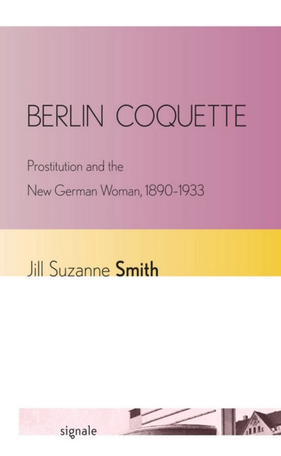 Book cover of: Berlin Coquette. By: Jill Suzanne Smith