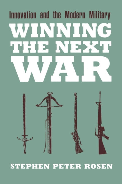 Book cover of: Winning the Next War. By: Stephen Peter Rosen