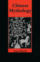 Book cover of: Chinese Mythology. By: Anne M. Birrell