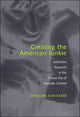Book cover of: Creating the American Junkie. By: Caroline Jean Acker