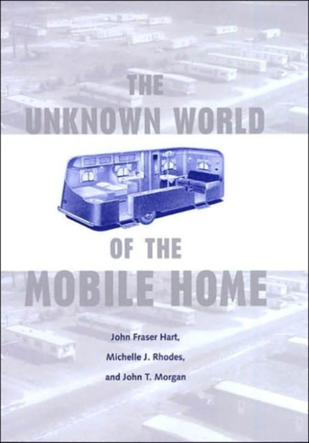 Book cover of: Unknown World of the Mobile Home