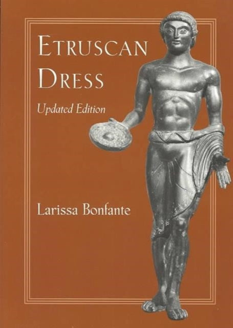 Book cover of: Etruscan Dress. By: Larissa Bonfante