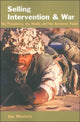 Book cover of: Selling Intervention and War