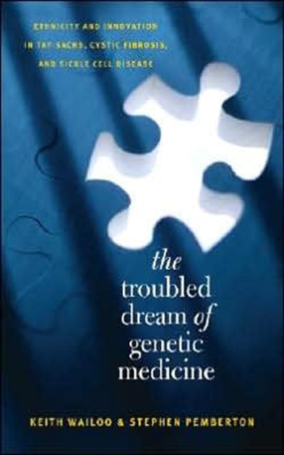 Book cover of: Troubled Dream of Genetic Medicine